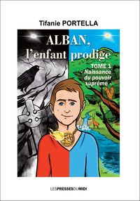 Image de ALBAN, L'ENFANT PRODIGE