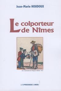 Image de LE COLPORTEUR DE NÎMES