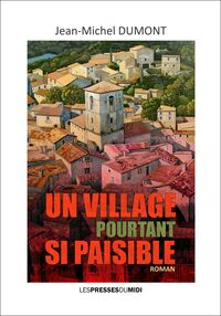 Image de UN VILLAGE POURTANT SI PAISIBLE