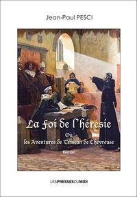 Picture of LA FOI DE L'HERESIE