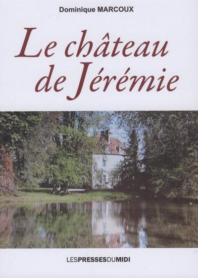 Image de LE CHATEAU DE JEREMIE