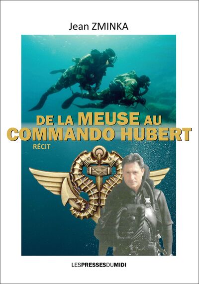 Image de DE LA MEUSE AU COMMANDO HUBERT