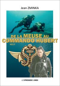 Image de DE LA MEUSE AU COMMANDO HUBERT