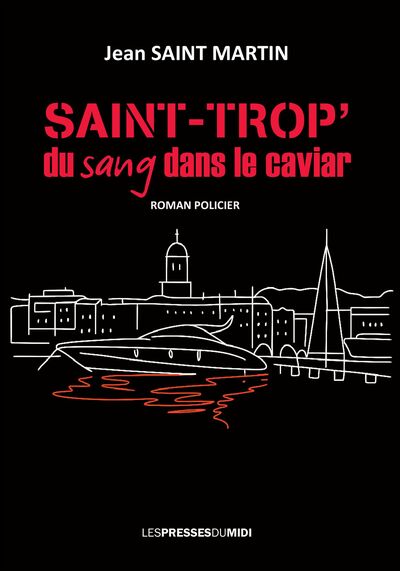 Picture of SAINT-TROP' DU SANG DANS LE CAVIAR