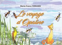 Image de LE VOYAGE D'OPALINE