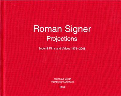 Picture of Roman Signer Projections: Super-8 Films and Videos 1975-2008 /anglais