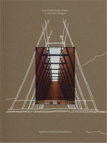 Picture of Apaloosa Estudio de Arquitectura: A View from Chiapas /anglais/espagnol