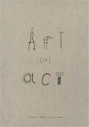 Image de Rozana Montiel Art (if) Act /anglais