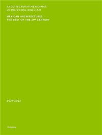 Image de Mexican Architectures: 2021-2022 /anglais/espagnol