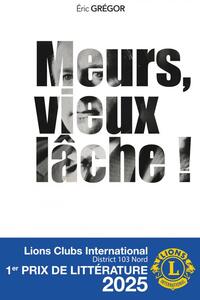 Picture of Meurs, vieux lâche ! Poche