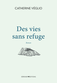 Image de Des vies sans refuge