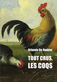 Picture of Tout crus, les coqs