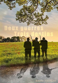 Picture of Deux guerres, trois destins
