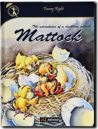 Picture of The adventures of a duckling named Mattock