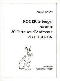 Image de Roger le berger raconte 30 histoires d'animaux du Luberon