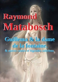 Picture of Guillema & la dame de la fontaine et autres contes solériens.