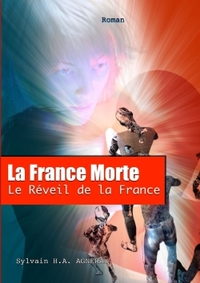 Picture of La France Morte : Le Réveil de la France.