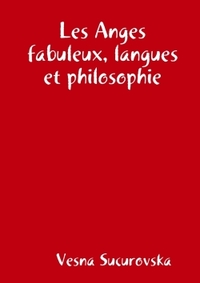 Image de Les Anges fabuleux, langues et philosophie
