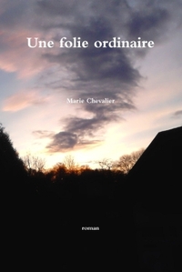Picture of Une folie ordinaire