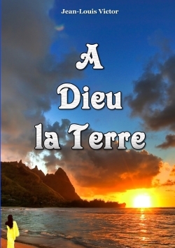 Picture of A Dieu la Terre