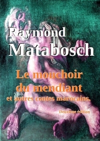 Picture of Le mouchoir du mendiant et autres contes marocains.
