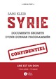 Image de Syrie - documents secrets d'une guerre programmée