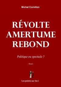 Image de RéVOLTE  AMERTUME  REBOND