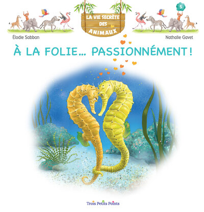 Picture of La vie secrète des animaux