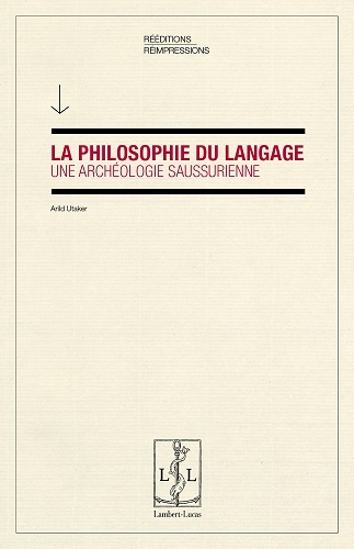 Picture of La philosophie du langage - une archéologie saussurienne