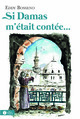 Image de SI DAMAS M’éTAIT CONTéE