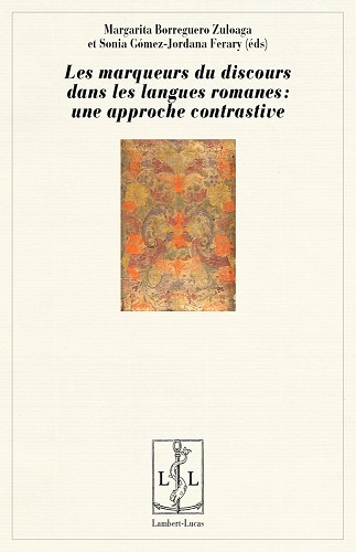Picture of Les marqueurs du discours dans les langues romanes - une approche contrastive