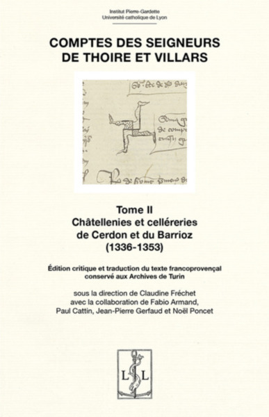 Picture of COMPTES DES SEIGNEURS DE THOIRE ET VILLARS - TOME II . CHATELLENIES ET CELLERERIES DE CARDON ET DU B
