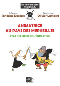 Image de Animatrice au pays des merveilles - état des lieux de l'éducation