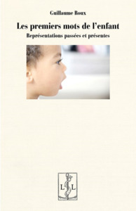 Image de LES PREMIERS MOTS DE L'ENFANT : REPRESENTATIONS PASSEES ET PRESENTES