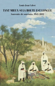 Picture of Tant mieux si la route est longue - souvenirs de souvenirs, 1942-2022