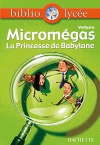 Picture of Bibliolycée - Micromegas - Princesse de Babylone, Voltaire
