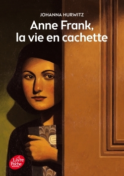Image de Anne Frank, la vie en cachette