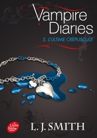 Image de Journal d'un vampire / Vampire Diaries - Tome 5 - L'Ultime Crépuscule