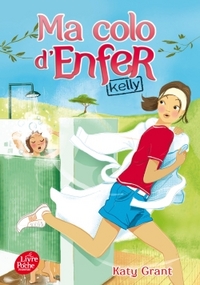 Image de Ma colo d'enfer - Tome 1 - Kelly