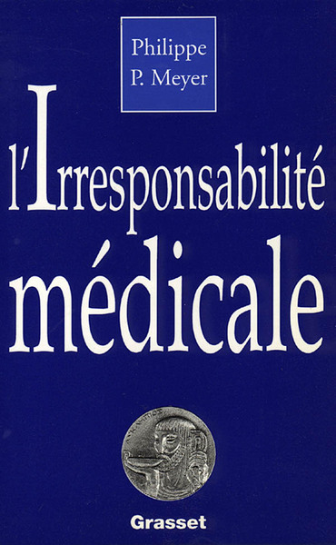 Picture of L'irresponsabilité médicale