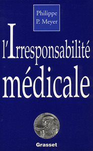 Picture of L'irresponsabilité médicale