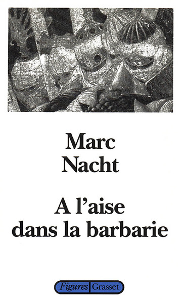 Picture of A l'aise dans la barbarie