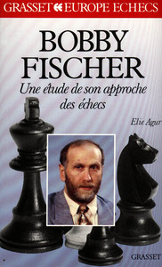 Picture of Bobby Fischer -  Etude son approche des échecs