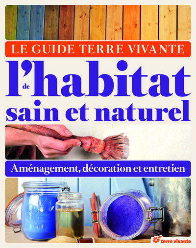 Picture of Le guide de l'habitat sain et naturel