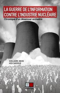 Image de La guerre de l'information contre l'industrie nucléaire