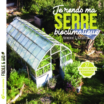 Image de Je rends ma serre bioclimatique