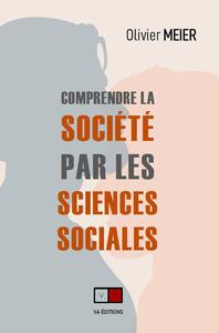 Image de Comprendre la société par les sciences sociales