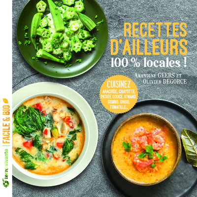 Image de Recettes d'ailleurs 100% locales !