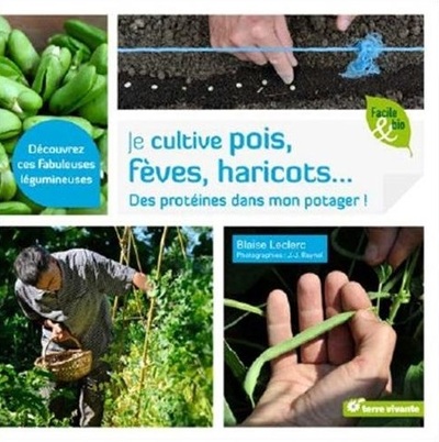 Image de Je cultive pois, fèves, haricots...