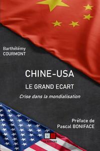 Picture of Chine-USA : le grand écart  Préface Pascal Boniface